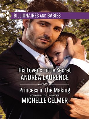 cover image of His Lover's Little Secret & Princess in the Making